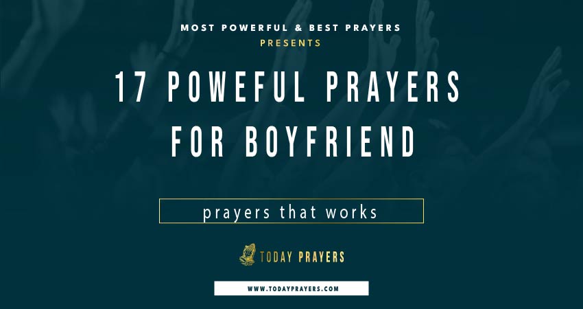 7 Prayers For My Boyfriend's Safety - Strength in Prayer