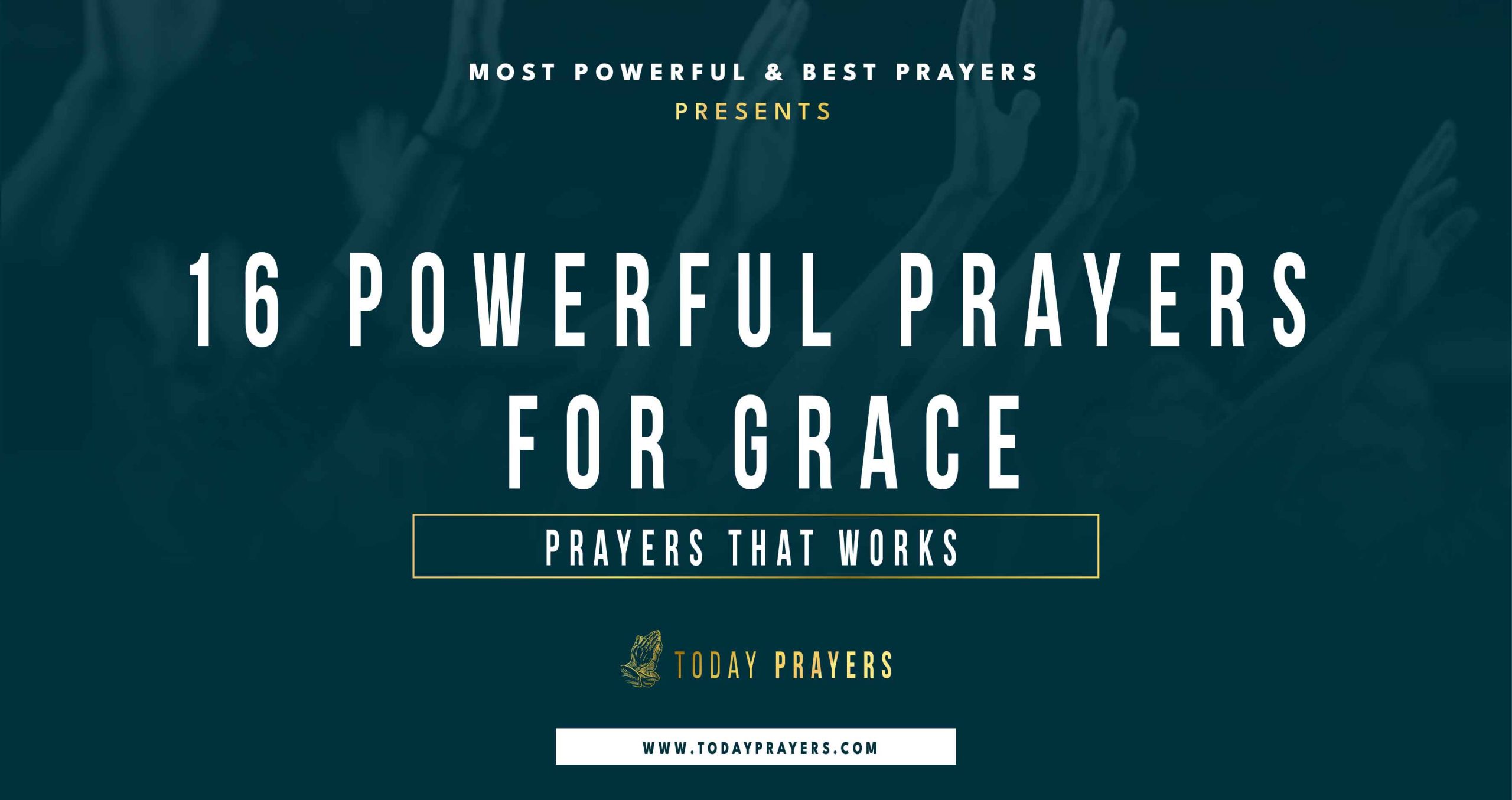 16 Uplifting Prayers For Grace Today Prayers