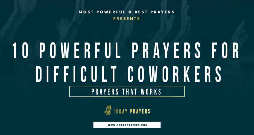 Powerful Prayers for Difficult Coworkers