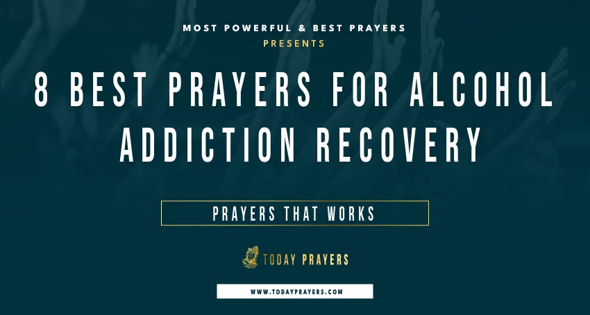 Prayers for Alcohol Addiction Recovery