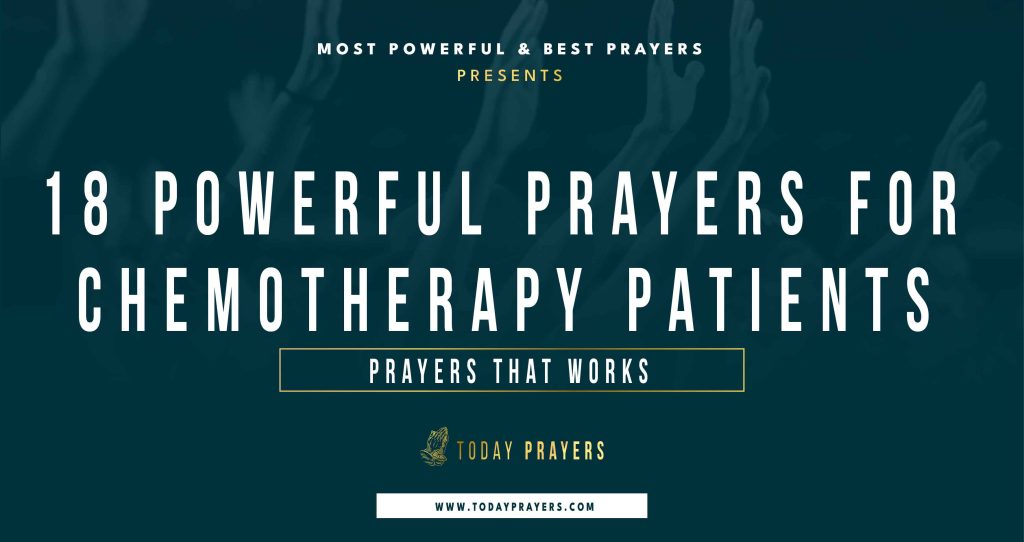 18 Uplifting Prayers for Chemotherapy Patients - Today Prayers