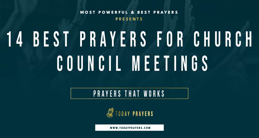 Prayers for Church Council Meetings