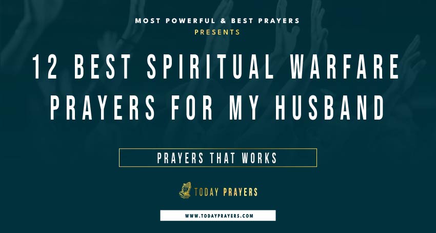 Spiritual Warfare Prayers for My Husband