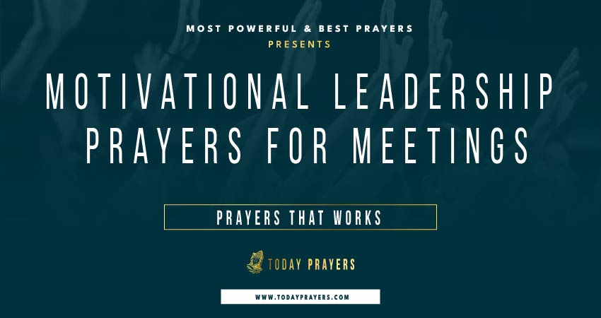 Motivational Leadership Prayers for Meetings