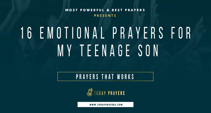 Prayers for My Teenage Son